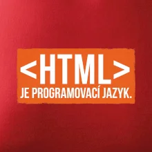 HTML JE PROGRAMOVACÍ JAZYK