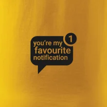You're my favourite notification