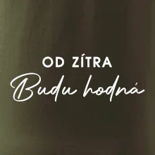 Od zítra budu hodná
