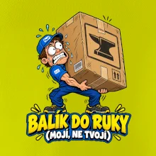 Balík do ruky mojí ne tvojí