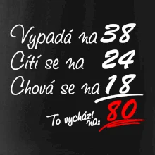 Vypadá, cítí se, chová se - 80 let