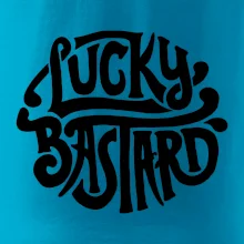 Lucky Bastard Lucky Bastard