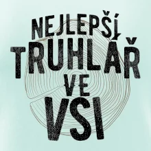 Nejlepší truhlař ve vsi