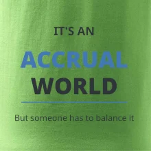 Its an accrual world
