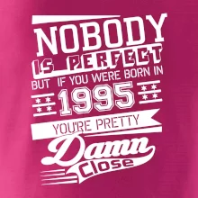 Nobody is perfect - 1995