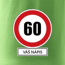 Dopravní značka - rychlost 60 - váš nápis
