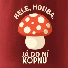 Hele, houba, já do ni kopnu
