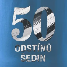 50 ODSTÍNŮ ŠEDIN