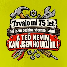 Trvalo mi  75 let, než jsem posbíral všechno nářadí