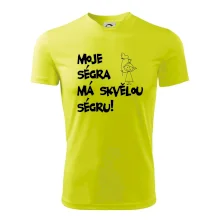 Moje ségra má skvělou ségru