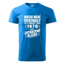 Nikdo není dokonalý ale ti narození v roce 1978 jsou zatraceně blízko