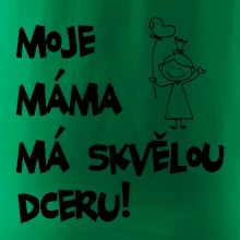 Moje máma má skvělou dceru Moje máma má skvělou dceru