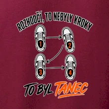 To nebyly kroky to byl tanec