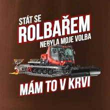Stát se rolbařem nebyla moje volba, mám to v krvi
