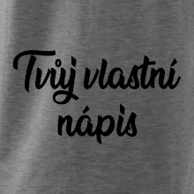 Tvuj vlastní nápis psací