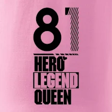 Hero, Legend, Queen 1981