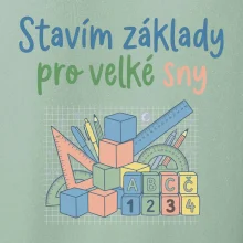 Stavím zákaldy pro velké sny