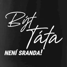 Být táta není sranda