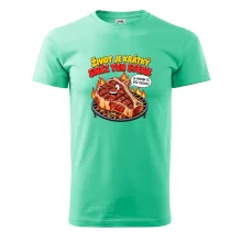 Život je krátký sněz ten steak bez kečupu