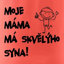 Moje máma má skvělýho syna