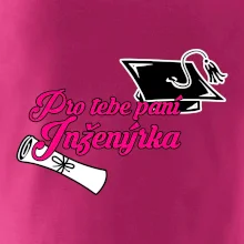 Pro tebe paní inženýrka