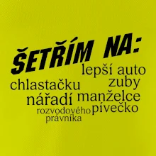 Nápis šetřím na