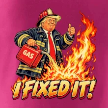 Donald Trump jako hasič I fixed it