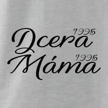 Dcera, Máma  vaše ročníky
