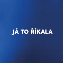 Já to říkala - tiskací