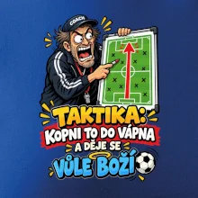 Taktika kopni to do vápna a děje se vůle boží