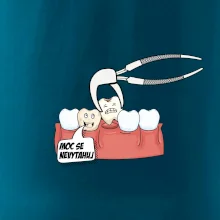 Moc se nevytahuj - zubař