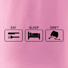 Eat sleep Drift