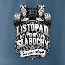 Listopad nevychovává slabochy silový trénink