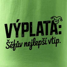 VÝPLATA Šéfův nejlepší vtip