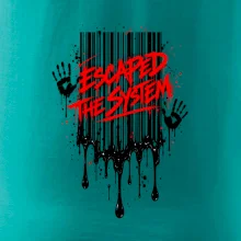 ESCAPED THE SYSTEM