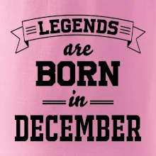 Legends are born in December