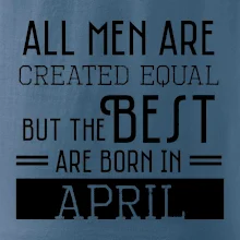 All men are created equal april