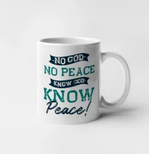 No God no peace, know god know peace