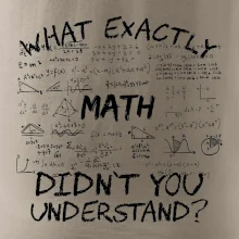What exactly didnt you understand  - Math
