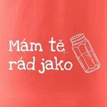 Mám tě rád jako sůl