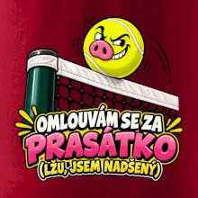 Tenis  -  Omlouvám se za prasátko