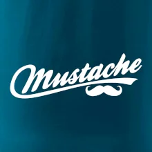 Mustache - nápis