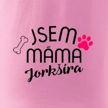 Jsem máma Jorkšíra