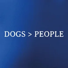 Dogs > People