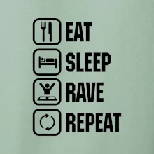 Eat sleep rave repeat