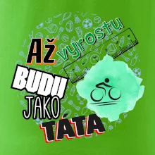 Až vyrostu budu jako táta - cyklista