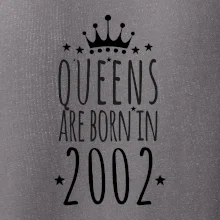 Queens are born in 2002