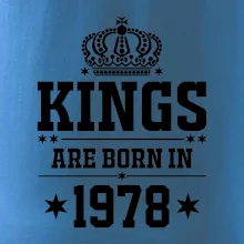 Kings are born in 1978