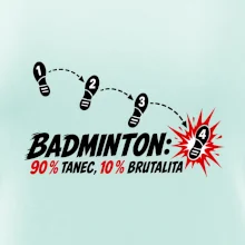 Badminton tanec a brutalita