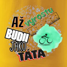 Až vyrostu budu jako táta - cyklista